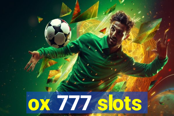 ox 777 slots